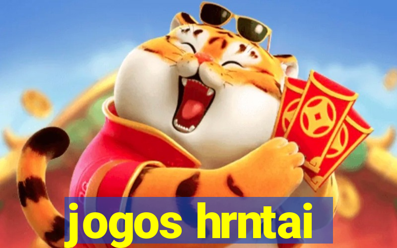 jogos hrntai